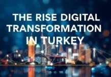 Türkiye’de Dijital Dönüşümün Yükselişi: Yenilikçi Projeler ve Gelişmeler The Rise of Digital Transformation in Turkey: Innovative Projects and Developments