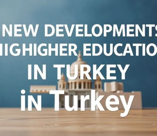 Türkiye’de Yüksek Öğrenimde Yeni Gelişmeler New Developments in Higher Education in Turkey