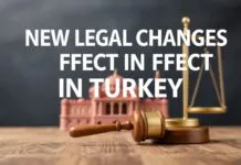 Türkiye’de Yürürlüğe Giren Yeni Hukuki Değişiklikler New Legal Changes in Effect in Turkey