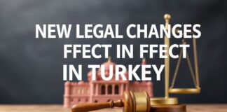 Türkiye’de Yürürlüğe Giren Yeni Hukuki Değişiklikler New Legal Changes in Effect in Turkey