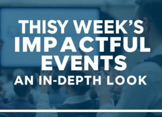 Bu Hafta Etkileyici Olaylar: Derinlemeli Bir Bakış This Week's Impactful Events: An In-Depth Look