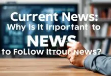 Güncel Haberler: Neden Haberleri Takip Etmek Önemlidir? Current News: Why Is It Important to Follow the News?