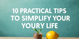 Günlük Yaşamınızı Kolaylaştıran 10 Pratik İpuçları 10 Practical Tips to Simplify Your Daily Life