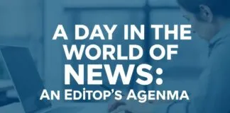 Haberler Dünyasında Bir Gün: Bir Editörün Gündemi A Day in the World of News: An Editor's Agenda