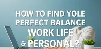 İş Hayatı ve Kişisel Hayatın Mükemmel Dengesini Nasıl Bulursunuz? How to Find the Perfect Balance Between Work Life and Personal Life?