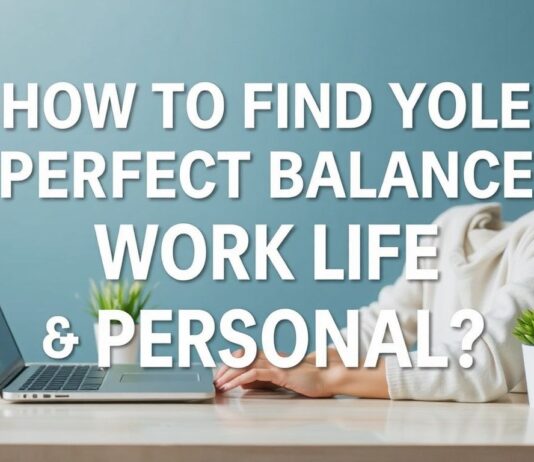 İş Hayatı ve Kişisel Hayatın Mükemmel Dengesini Nasıl Bulursunuz? How to Find the Perfect Balance Between Work Life and Personal Life?