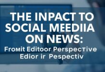 Sosyal Medyanın Haberler Üzerindeki Etkisi: Bir Editörün Gözünden The Impact of Social Media on News: From an Editor's Perspective