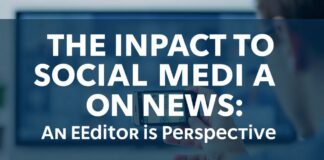 Sosyal Medyanın Haberler Üzerindeki Etkisi: Bir Editörün Görüşü The Impact of Social Media on News: An Editor's Perspective